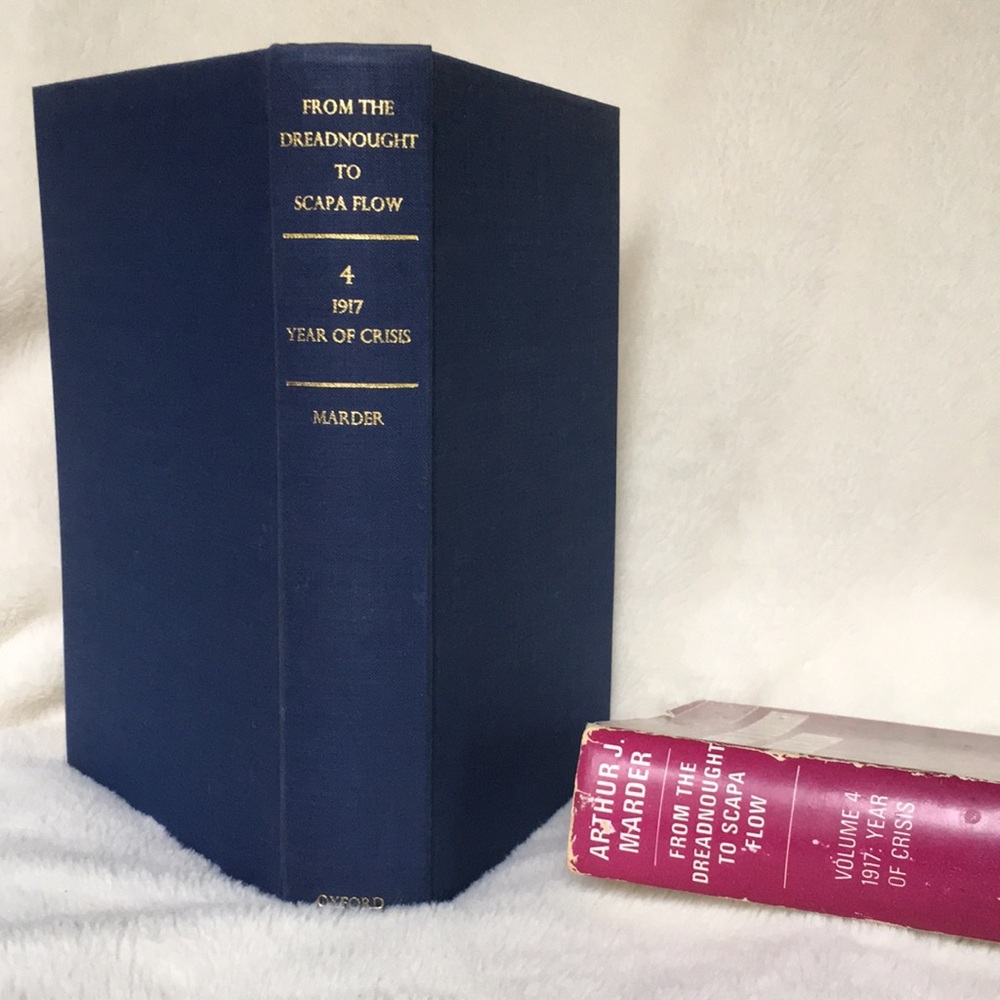 From Dreadnought to Scapa Flow Vol. 4 1917 Year of Crisis by Arthur J. Marder